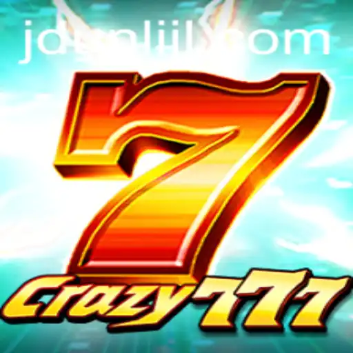 Exploring the Thrills of Crazy777 and JDUNLI