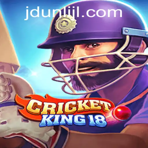 CricketKing18: A Comprehensive Guide to the Thrilling World of JDUNLI