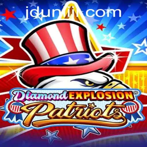 DiamondExplosionPatriots: The Thrilling Adventure That Captivates Gamers Worldwide