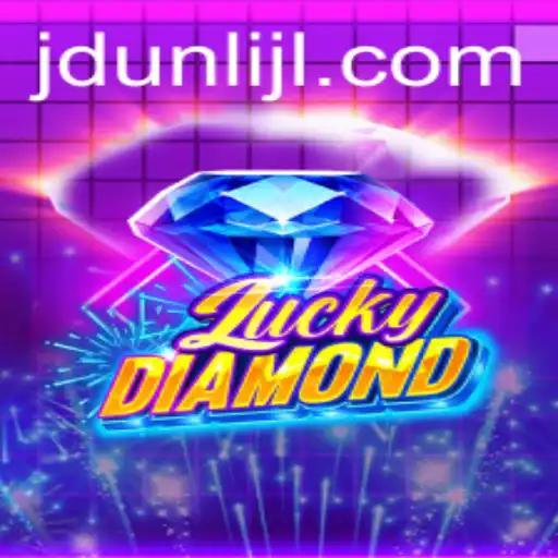 Exploring the World of LuckyDiamond: A Comprehensive Guide to JDUNLI Strategy